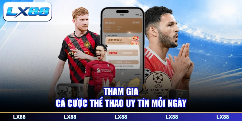 Tham gia cá cược thể thao uy tín mỗi ngày